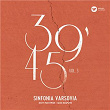 39'45 vol. 3 | Sinfonia Varsovia