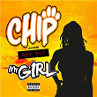 My Girl (feat. Red Rat) | Chip