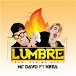 Lumbre (feat. Khea) | Mc Davo