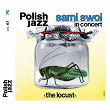 The Locust (Live) | Sami Swoi