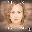 Miroirs | Elsa Dreisig