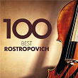 100 Best Rostropovich | Mstislav Rostropovitch