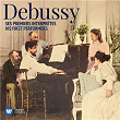 Debussy: His First Performers | Claude Debussy