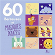 60 Berceuses et musiques douces | Sarah Thaïs