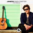 Does It Matter (The Remixes) | Janieck