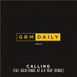 Calling (feat. Kojo Funds, 67 & K-Trap) | Grm Daily