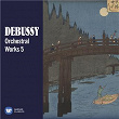 Debussy: Orchestral Works, Vol. 5 | Jean Martinon