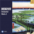 Debussy: Orchestral Works, Vol. 3 | André Cluytens