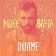 Déjame | Mike Bahía