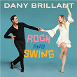 Rock and Swing | Dany Brillant