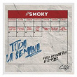 Toda La Semana | Smoky