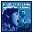 Manuel Gerena con Miguel Hernández | Manuel Gerena