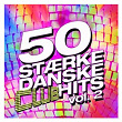 50 Stærke Danske Club Hits Vol. 2 | Dizzy Mizz Lizzy