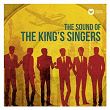 The Sound of The King's Singers | The King's Singers