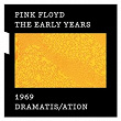 The Early Years 1969 DRAMATIS/ATION | Pink Floyd