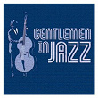 Gentlemen In Jazz | 2d