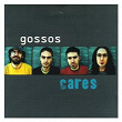 Cares | Gossos