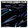 Gameshow | Two Door Cinema Club