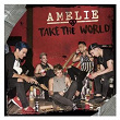 Take the world | Amélie