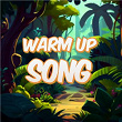 Warm Up Song | Pp Nguy?n