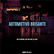 Automotivo Brisante | Mc Flavinho, Mc Vuk Vuk & Dj Sgc