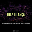 Traz O Lança (feat. MC Pedrinho) | Mc Meno Dani, Mc Dricka, Dj Jeeh Fdc & Dj Sati Marconex