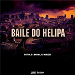 Baile Do Helipa | Mc Toy, Dj Mavicc & Dj Menezes