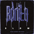 Bonito | Slow & Danny Delgado