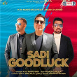 Sadi Goodluck (feat. Aman Hayer) | K S Makhan