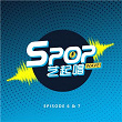 SPOP WAVE!, EP. 6 & 7 | Leon Lim