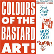 Colours Of The Bastard Art! | Silent Rage