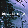 Come le onde | Manuel Finotti & Gorbaciof