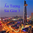 ?n Tu?ng Sài Gòn 3 | Tr?n Thu Hà