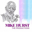 Mike Hurst: The Productions | Barry St. John