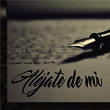 Aléjate de Mí | Calero Ldn