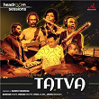 Tatva (feat. Darshan Doshi, Jarvis Menezes, Nyzel Dlima & Rushad Mistry) | Rakesh Chaurasia