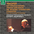 Wagner: Excerpts from Götterdämmerung, Tristan und Isolde, Die Walküre, Tannhäuser & Lohengrin (Live at Leningrad) | Evgeny Mravinsky & Leningrad Philharmonic Orchestra