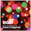 (It's X-Mas Night Would You) Please Come Home | Rigby