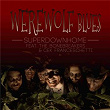 Werewolf Blues (feat. The Bonebreakers & Cek Franceschetti) | Superdownhome