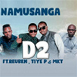 Namusanga (feat. Reuben, Tiye P & MKT) | D2