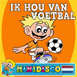 Ik Hou Van Voetbal | Dd Company & Minidisco