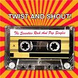 Twist And Shout! The Seventies Rock And Pop Singles | Crosswinds