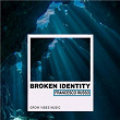 Broken Identity | Francesco Russo