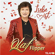 Liebe ist | Olaf Der Flipper