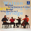 Bridge & Walton: String Quartets | Endellion Quartet