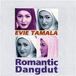 Romantic Dangdut | Evie Tamala