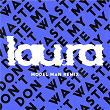 Don't Waste My Time | Lau Ra