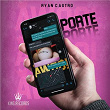 Porte | Ryan Castro