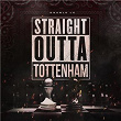 Straight Outta Tottenham | Double Lz