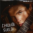 Chiquita suelta | Giulia Be